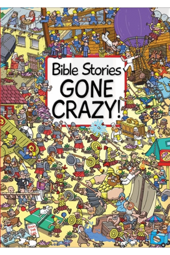Bible Stories Gone Crazy!