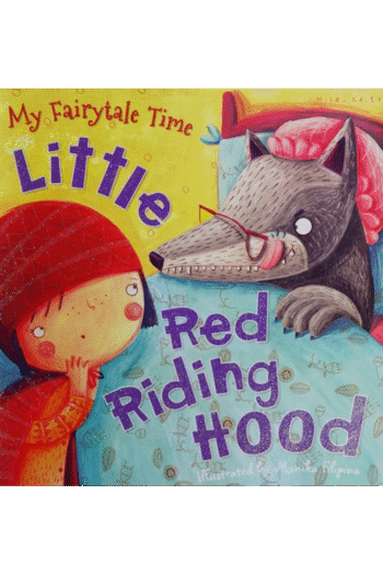 My Fairytale Time: Little Red Riding Hood
