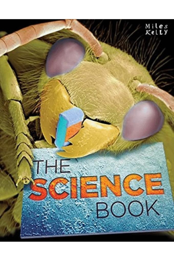 THE SCIENCE BOOK (Miles Kelly Science)