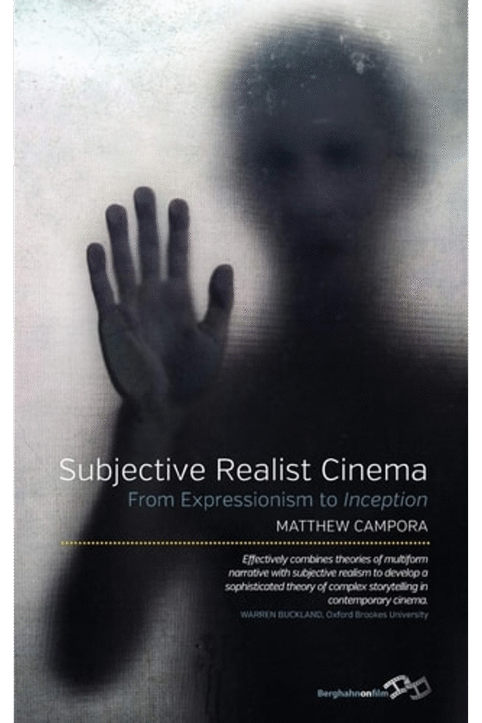 Subjective Realist Cinema: From Expressionism to Inception