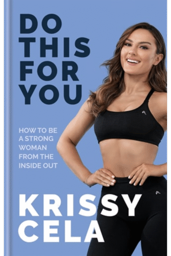 Do This for You: How to Be a Strong Woman from the Inside Out