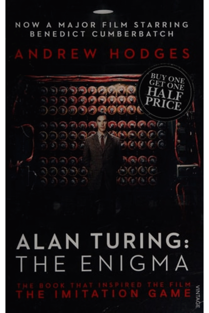 Alan Turing: The Enigma: The Book That Inspired the Film The Imitation Game