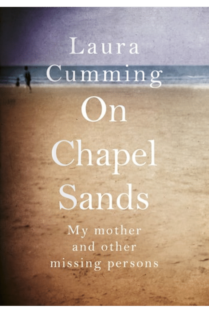 On Chapel Sands: My mother and other missing persons