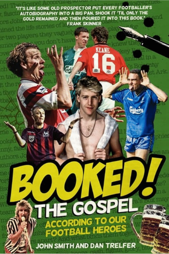 Booked!: The Gospel According to our Football Heroes