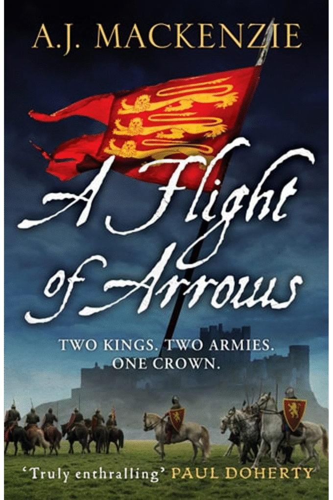 A Flight of Arrows: A gripping, captivating historical thriller: 1 (The Hundred Years' War)