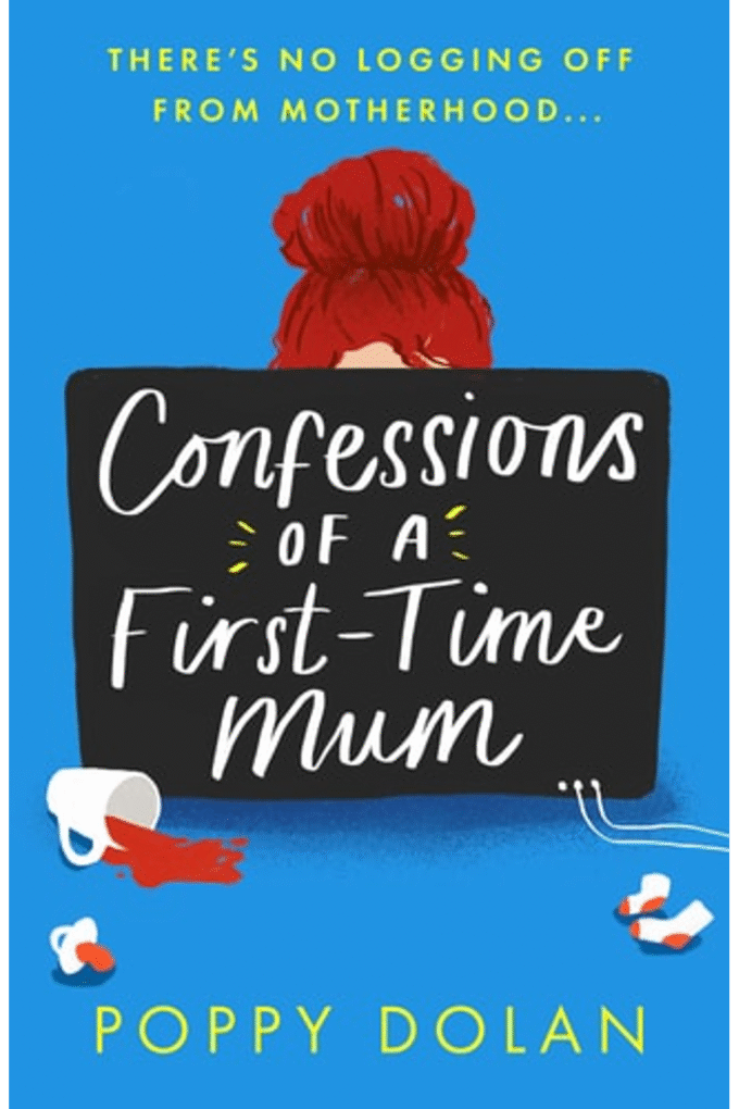 Confessions of a First-Time Mum: A funny, heartwarming novel of motherhood and friendship