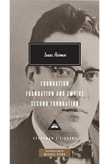 Foundation, Foundation and Empire, Second Foundation (Everyman's Library (Cloth)) (Everyman's Library (Alfred A. Knopf, Inc.))