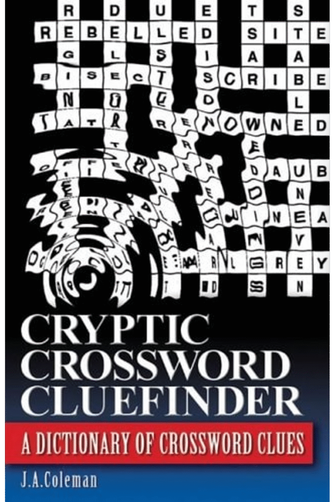 Cryptic crossword cluefinder: a dictionary of crossword clues