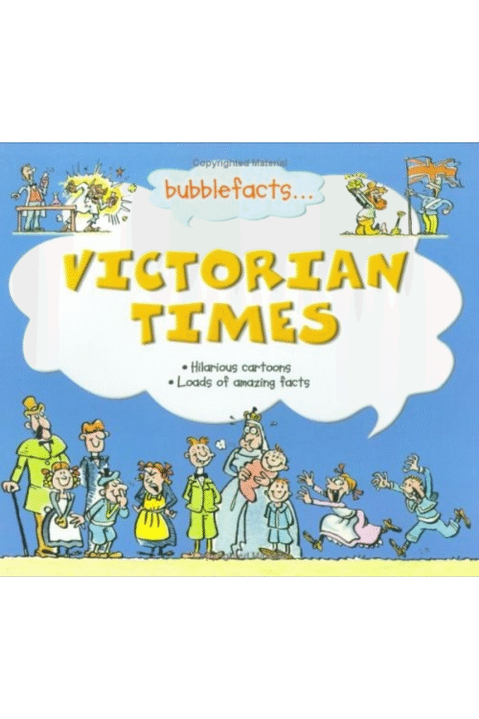 Victorian Times (Bubblefacts)
