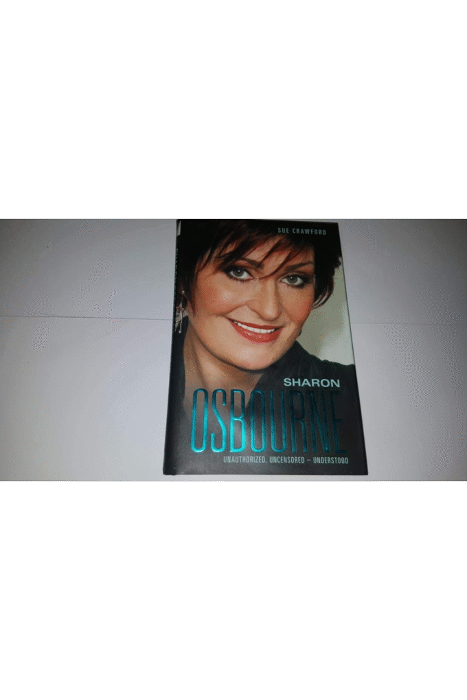 Sharon Osbourne: Unauthorized, Uncensored - Understood