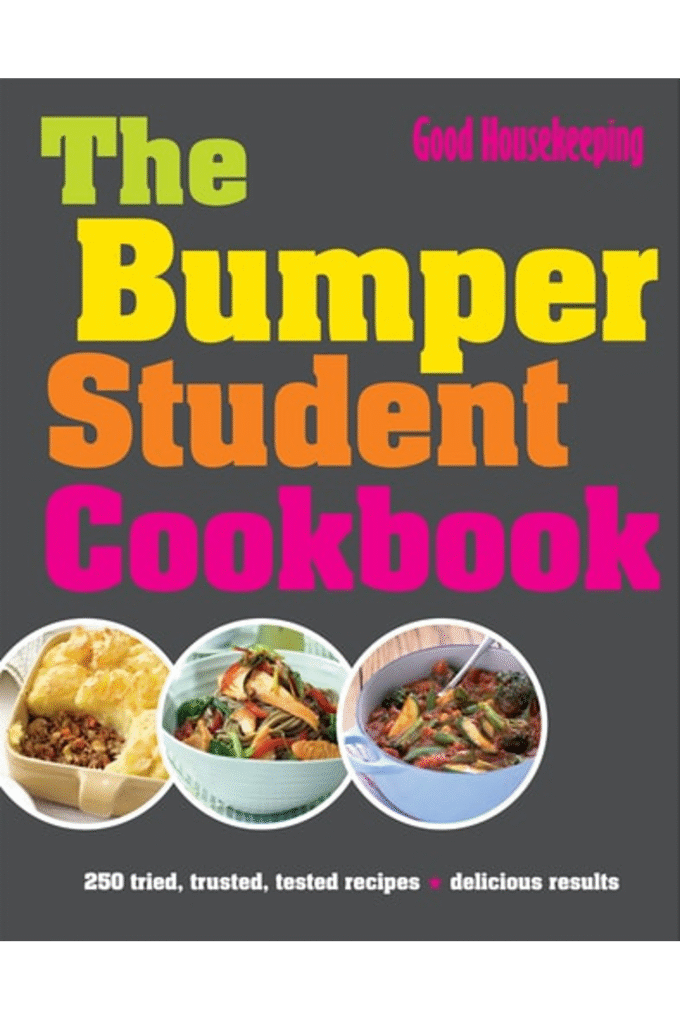 The Bumper Student Cookbook: 250 Tried, Tested, Trusted Recipes. by Good Housekeeping