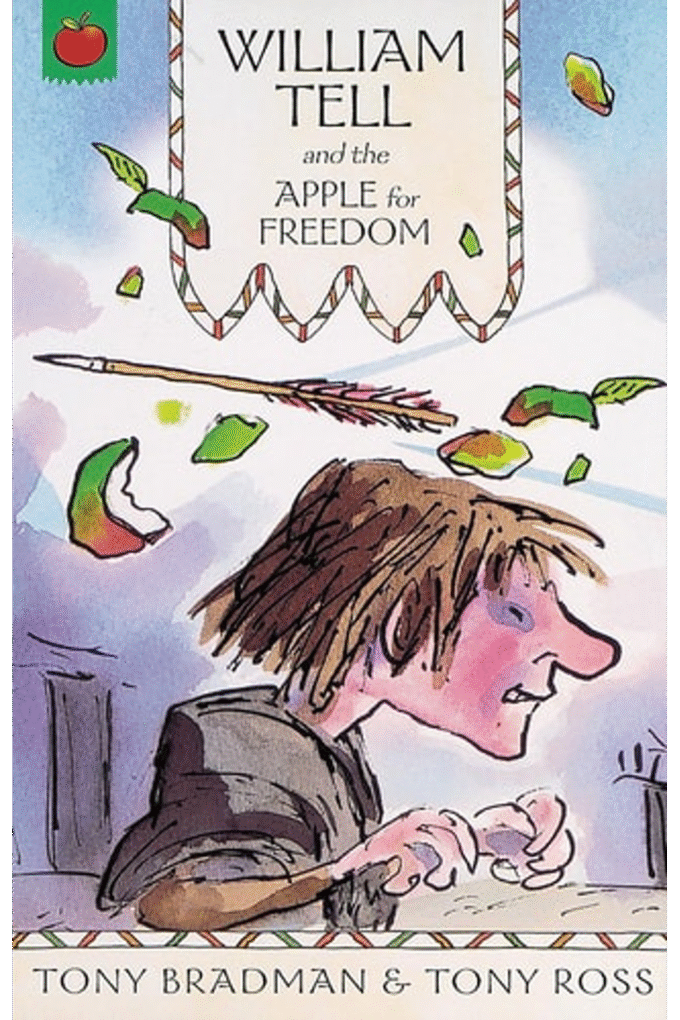 William Tell and the Apple for Freedom (The Greatest Adventures in the World)