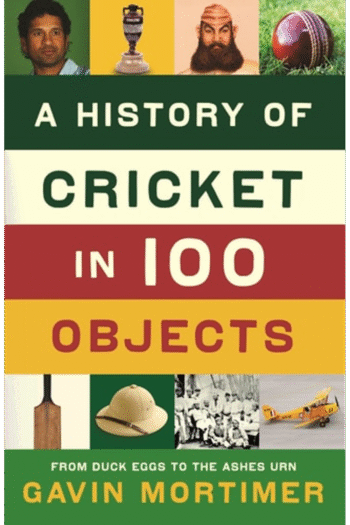 A History of Cricket in 100 Objects