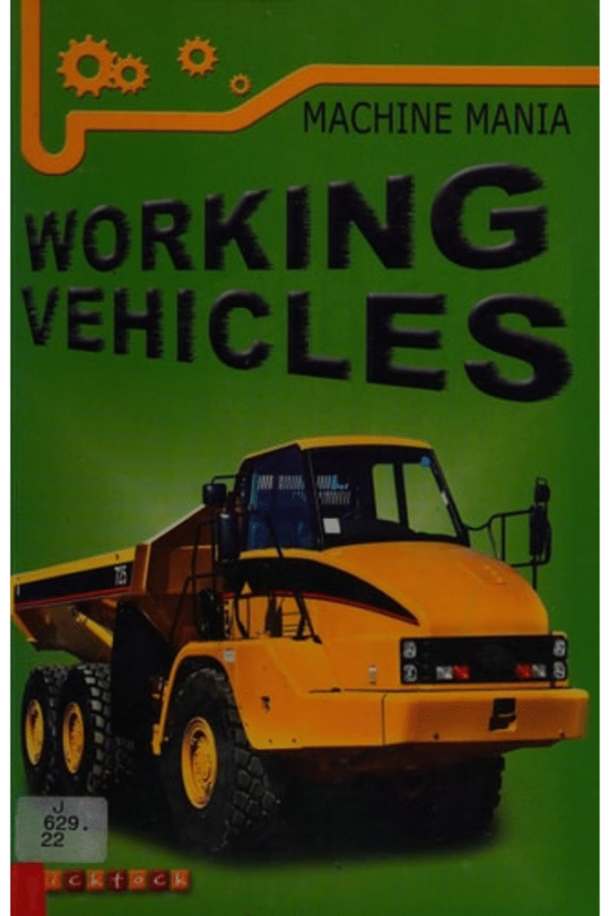 Working Vehicles (Machine Mania)