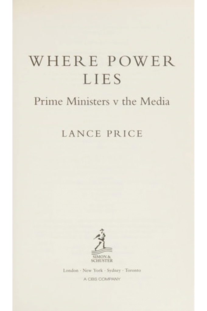 Where Power Lies: Prime Ministers V the Media