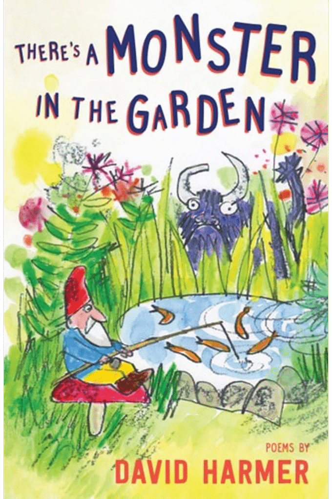 There's a Monster in the Garden: The Best of David Harmer