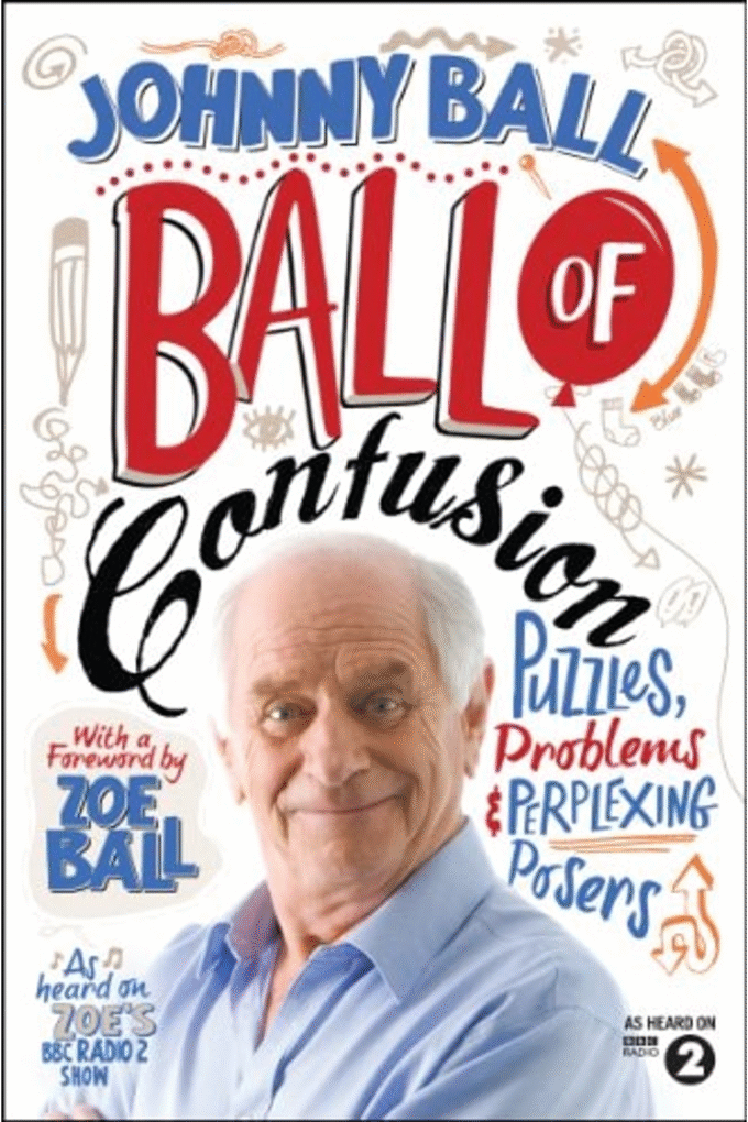 Ball of Confusion: Puzzles, Problems and Perplexing Posers