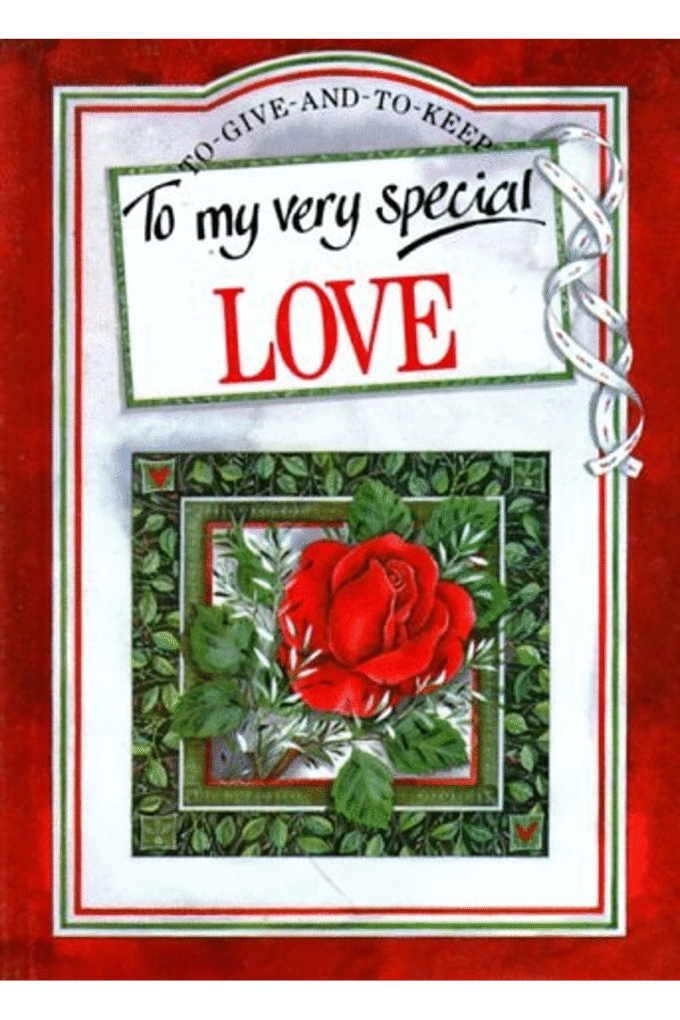 To My Very Special Love (To Give and to Keep)