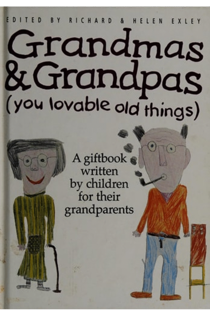 Grandmas and Grandpas: (You Lovable Old Things) (The Kings Kids Say)