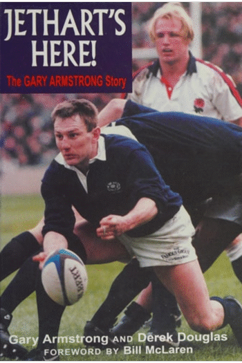 Jethart's Here!: The Gary Armstrong Story