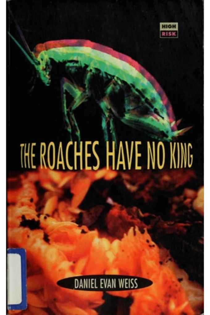The Roaches Have No King (High Risk Books)