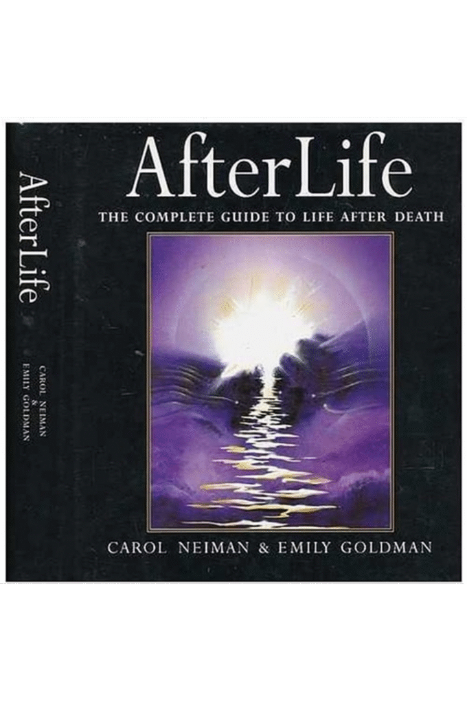 Afterlife: The Complete Guide to Life After Death