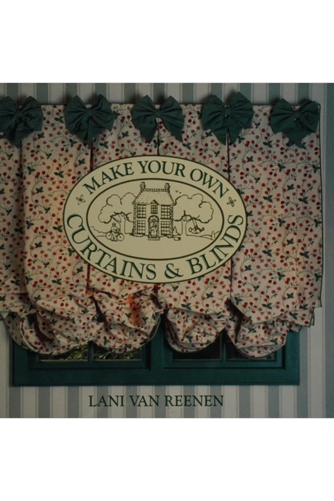 Make Your Own Curtains & Blinds