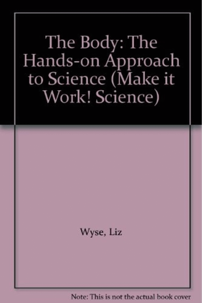 Make It Work Science: Body (Make It Work! Science)