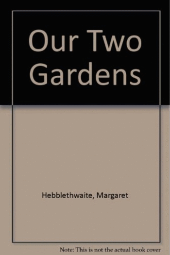 Our Two Gardens