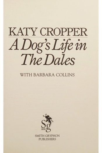 A DOG'S LIFE IN THE DALES