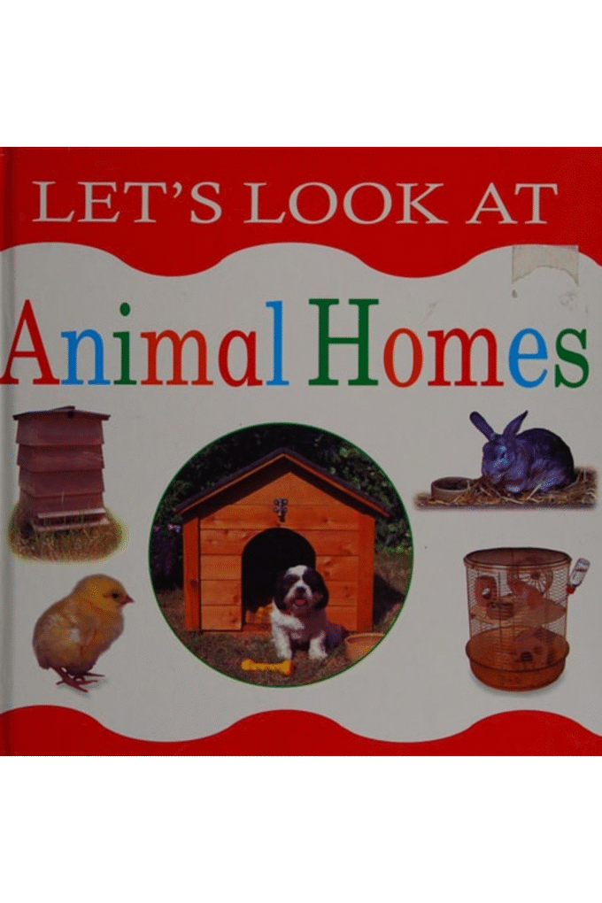 Animal Homes (Let's Look Series)