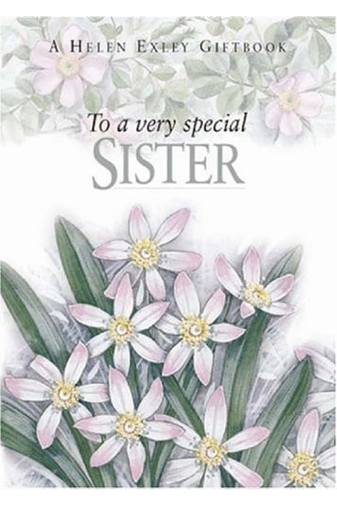 To a Very Special Sister (To Give and to Keep)