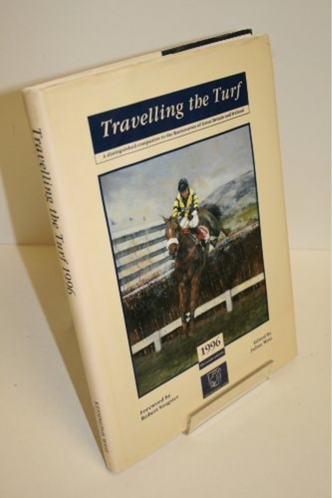 Travelling the Turf 1996: Distinguished Companion to the Racecourses of Great Britain and Ireland