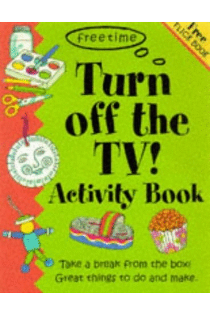 Turn Off the TV Activity Book (Free Time Series)