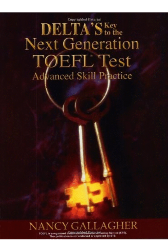 Delta's Key to the Next Generation TOEFL Test: Advanced Skill Practice Book
