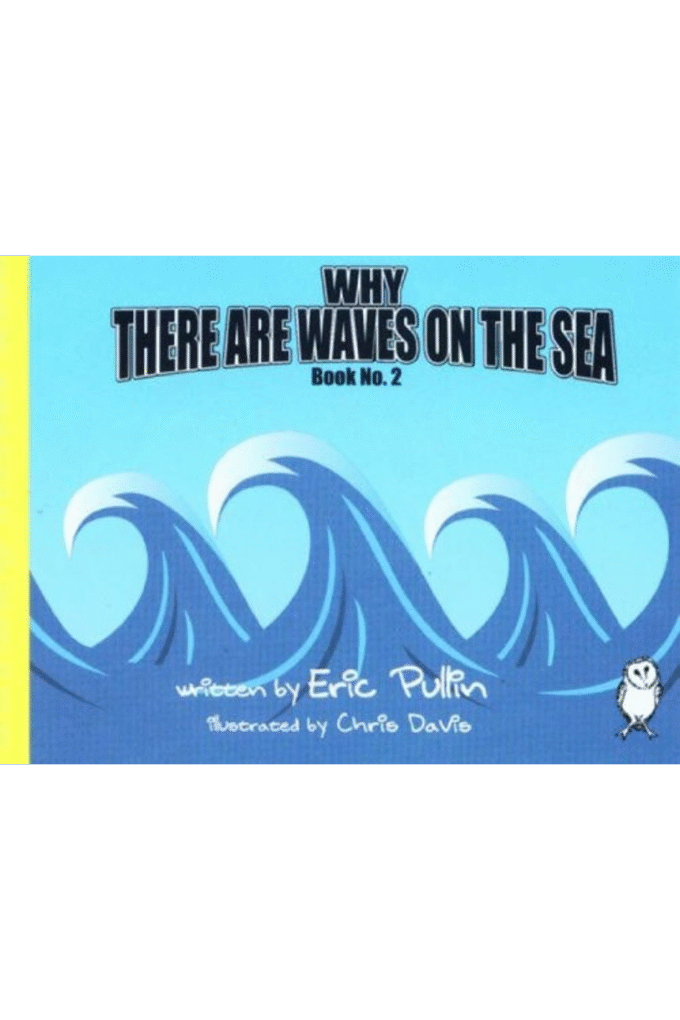 Why There Are Waves on the Sea (Why Series) (Bk. 2)