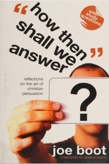 How Then Shall We Answer: Overcoming Objections to the Christian Faith