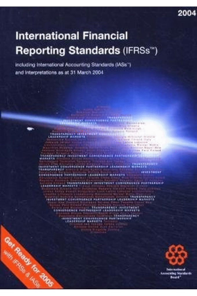 International Financial Reporting Standards (Ifrss) 2004: Including International Accounting Standards (Iass) and Interpretations as at 31 March 2004