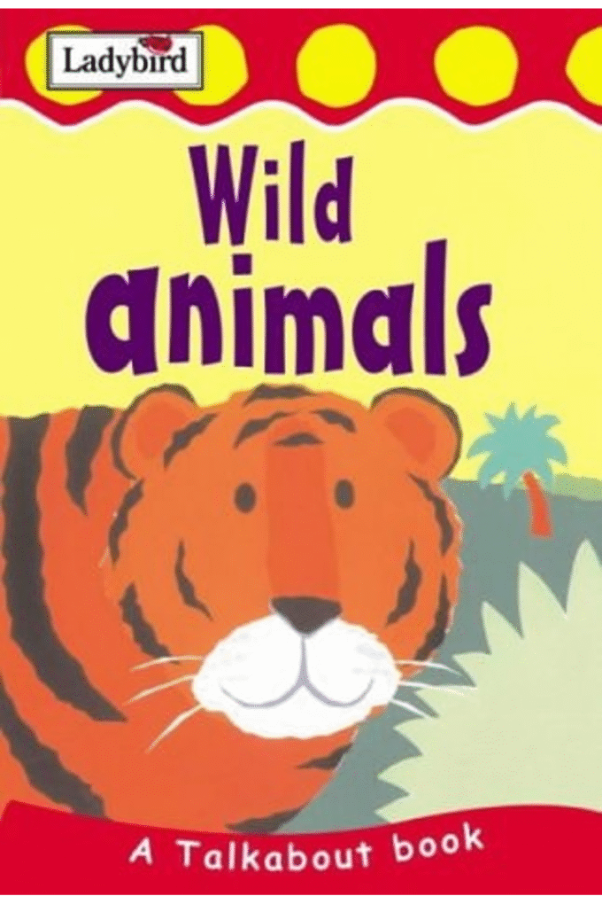 Wild Animals (Toddler Talkabout)