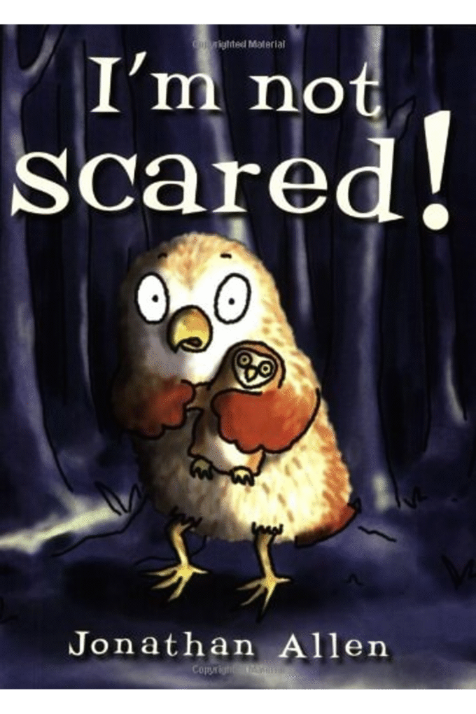 I'm Not Scared!