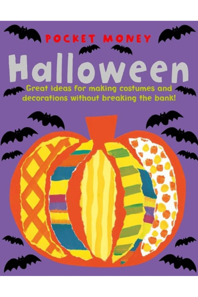 Pocket Money Halloween: Great Ideas for Making Presents and Decorations without Breaking the Bank!