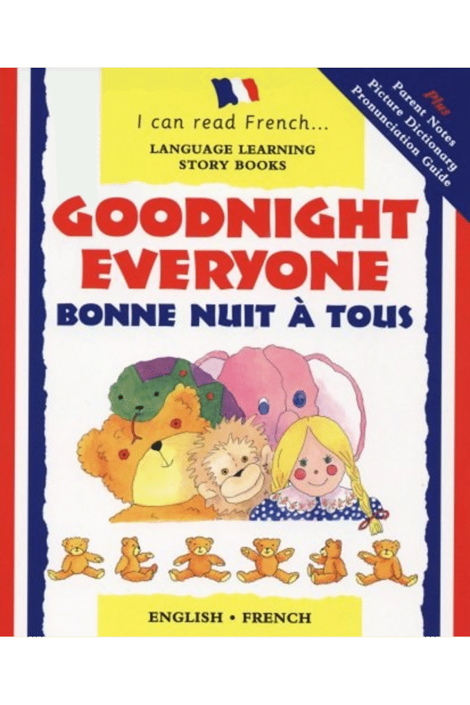 Goodnight Everyone: Bonne Nuit a Tous (I Can Read French S.) (English and French Edition)