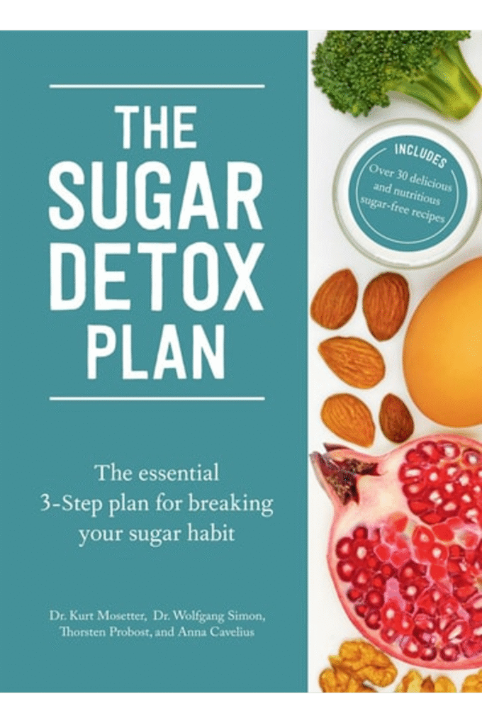The Sugar Detox Plan: The essential 3-step plan for breaking your sugar habit