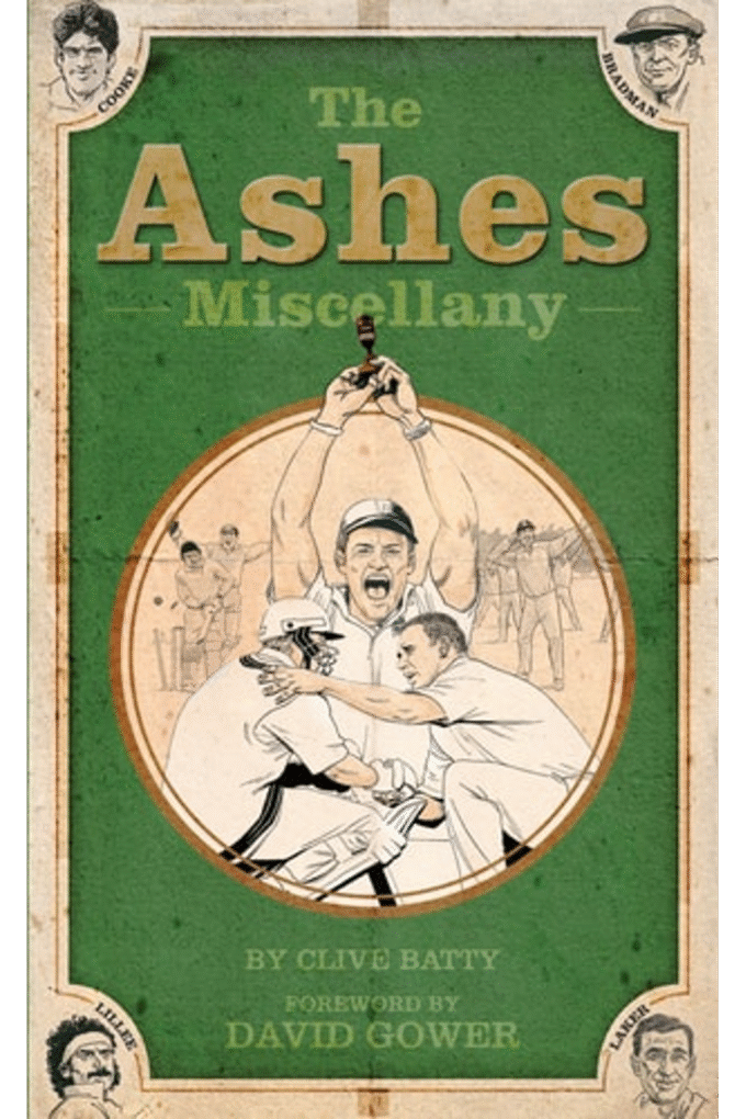 TheAshes Miscellany by Batty, Clive ( Author ) ON Mar-10-2011, Hardback