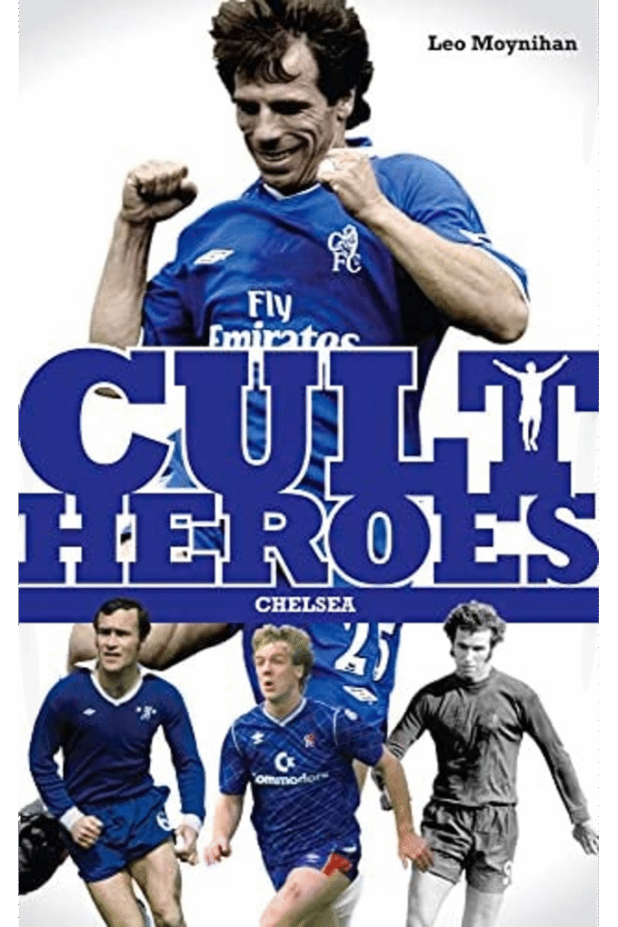 Chelsea Cult Heroes: Stamford Bridge's Greatest Icons