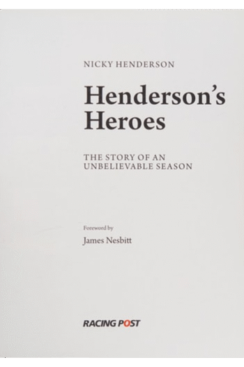 Henderson's Heroes: The Story of an Unbelievable Season