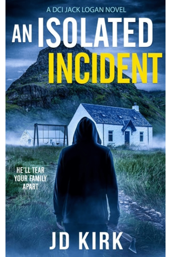 An Isolated Incident: A Scottish Murder Mystery (DCI Logan Crime Thrillers)