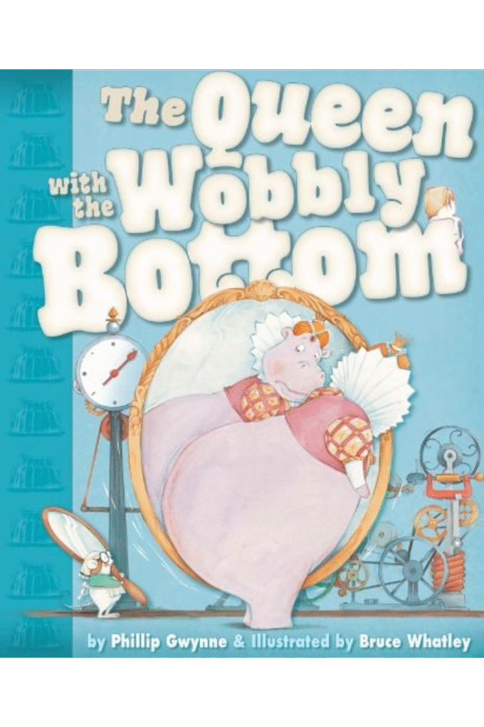The Queen with the Wobbly Bottom: Little Hare Books