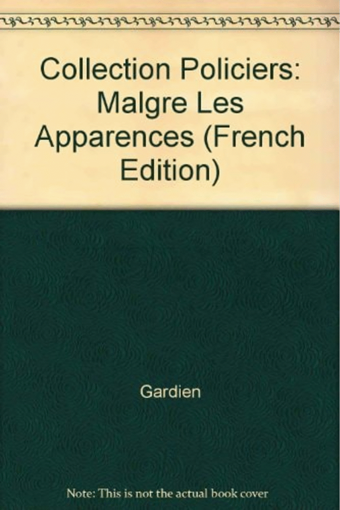 Collection "Policiers": Malgre Les Apparences