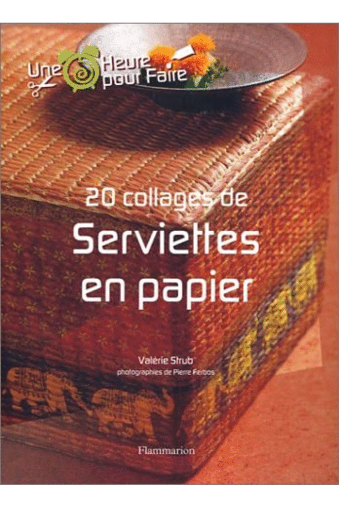 20 collages de Serviettes en papier (French Edition)